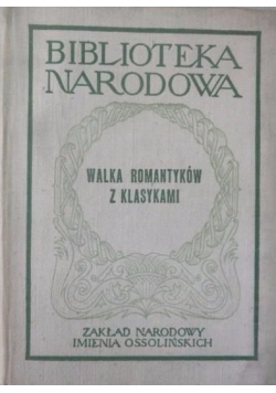 Walka romantyków z klasykami