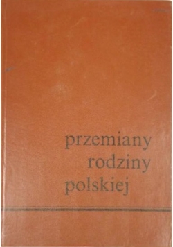 Przemiany rodziny polskiej