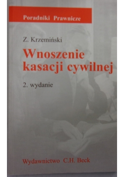 Wnoszenie kasacji cywilnej