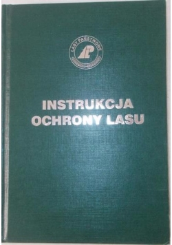 Instrukcja ochrony lasów