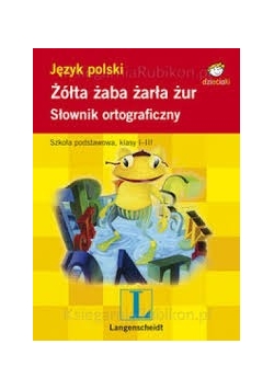 Język polski - żółta żaba żarła żur
