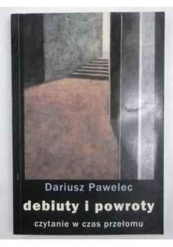Debiuty i powroty