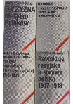 Ojczyzna nie tylko Polaków/Rewolucja rosyjska a sprawa polska 1917-1918/II Reczpospolita oczekiwania i rzeczywistość/Polityka zagraniczna II Rzeczypospolitej 1918-1939