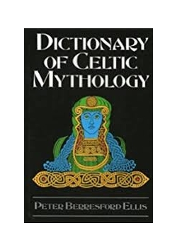 Dictionary of celtic mythology