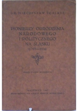 Pionierzy odrodzenia narodowego i politycznego na śląsku (1769-1914), 1945 r.