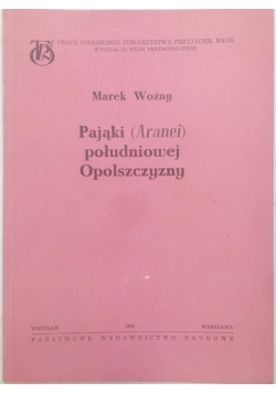 Pająki (Aranei) południowej Opolszczyzny