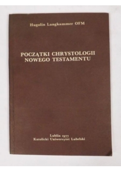 Początki chrystologii Nowego Testamentu