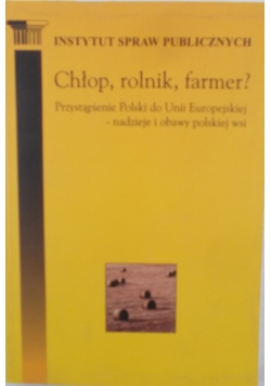 Chłop, rolnik, farmer?