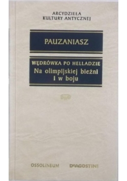 Wędrówka po Helladzie: Na olimpijskiej bieżni i w boju