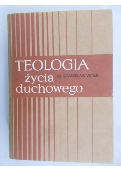 Teologia życia duchowego