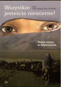 Wszystko jest niewierne! Piekło kobiet w Afganistanie