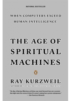The age of spiritual machines