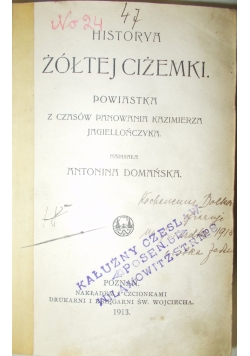 Historya żółtej ciżemki, 1913 r.
