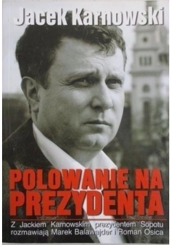 Polowanie na prezydenta