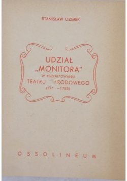 Udział monitora w kształtowaniu teatru Narodowego (1765-1785)