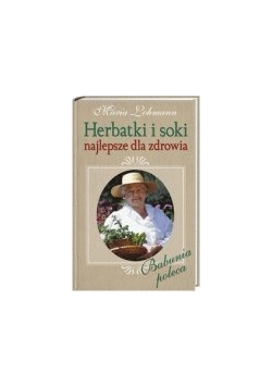 Herbatki i soki najlepsze dla zdrowia
