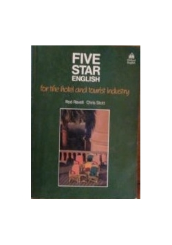 Five star english for the hotel and tourist industry