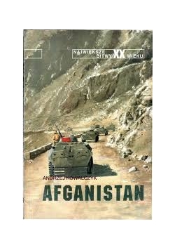 Największe bitwy XX wieku Afganistan