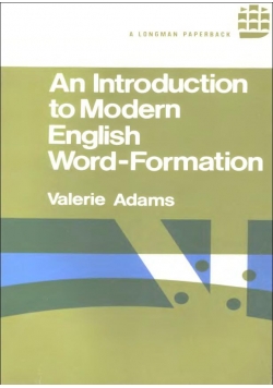 An Introduction to Modern English Word- Formation