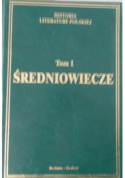Historia literatury światowej, Średniowiecze, Tom I