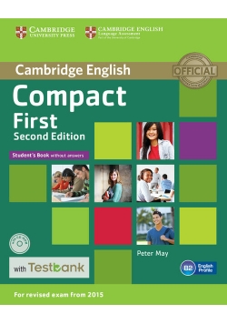 Compact First Student's Book without Answers with CD-ROM with Testbank