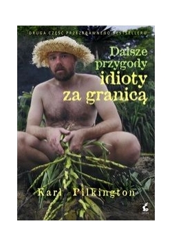 Dalsze przygody idioty za granicą, Nowa