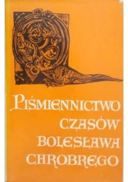 Piśmiennictwo czasów Bolesława Chrobrego