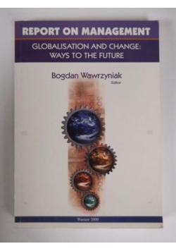 Report on management: globalisation and change