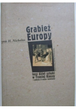 H - Grabież Europy. Losy sztuki w Trzeciej Rzeszy i podczas II wojny światowej