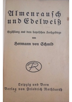 Almenrausch und Edelweiss, 1920 r.