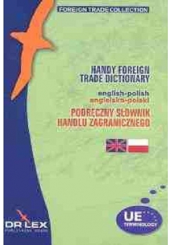 Podręczny Słownik Handlu Zagranicznego polsko-angielski /  Podręczny Słownik Handlu Zagranicznego angielsko-polski