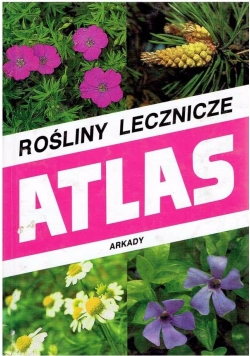Rośliny lecznicze Atlas