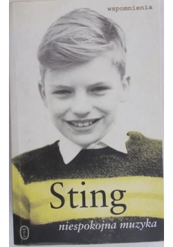 Sting. Niespokojna muzyka