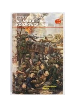 Wilno - Grodno - Kodziowice 1939