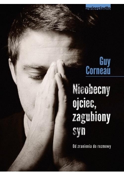 Nieobecny ojciec zagubiony syn