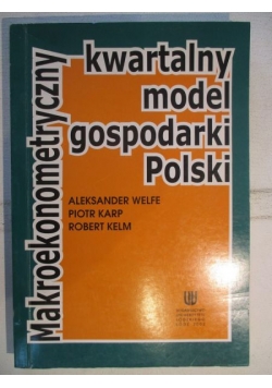 Makroekonometryczny kwartalny model gospodarki Polski