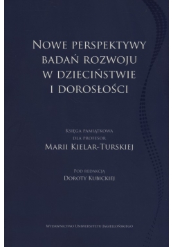 Nowe perpektywy badań rozwoju w dzieciństwie i dorosłości