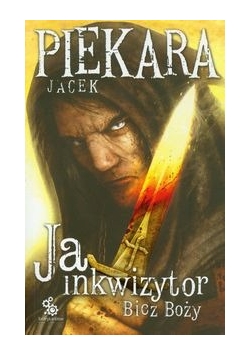 Ja inkwizytor. Bicz Boży