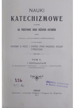 Nauki katechizmowe o przykazaniach tom V, 1910 r.