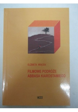 Filmowe podróże Abbasa Kiarostamiego