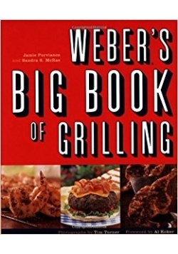 Weber's Big Book of Grilling