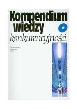 Kompendium wiedzy o konkurencyjności