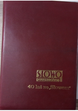 Słowo powszechne 40 lat ze "Słowem"