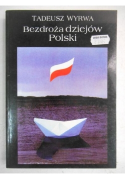 Bezdroża dziejów Polski
