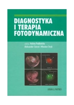Diagnostyka i terapia fotodynamiczna