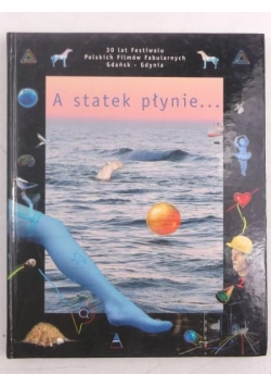 Janicka Bożena - A statek płynie…