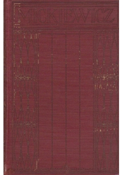 Dzieła wszystkie Adama Mickiewicza IV- 1913 r