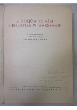Z dziejów książki i bibliotek w Warszawie.