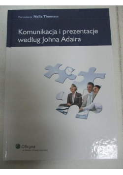 Komunikacja i prezentacje według Johna Adaira