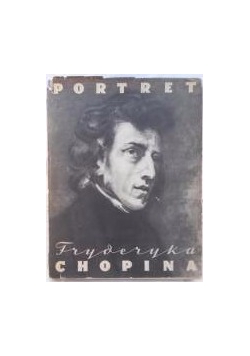 Portret Fryderyka Chopina